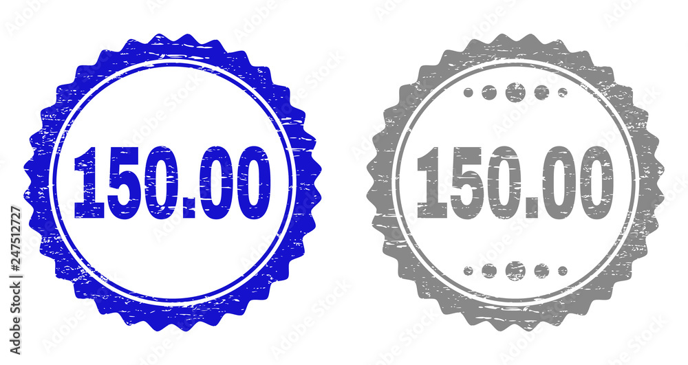 150.00 stamp seals with grunge texture in blue and grey colors isolated on white background. Vector rubber watermark of 150.00 title inside round rosette. Stamp seals with grunge styles.
