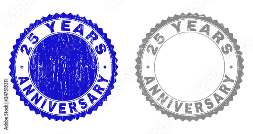 25 YEARS ANNIVERSARY stamp seals with grunge texture in blue and grey colors isolated on white background. Vector rubber watermark of 25 YEARS ANNIVERSARY caption inside round rosette.