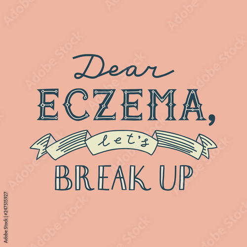Eczema lettering, soft  colors