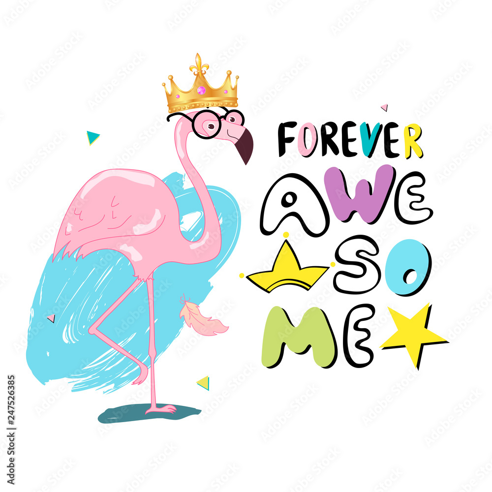 Naklejka premium Forever Awesome slogan with flamingo in gold crown.