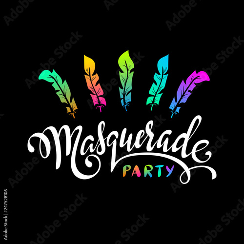 Masquerade hand lettering inscription 