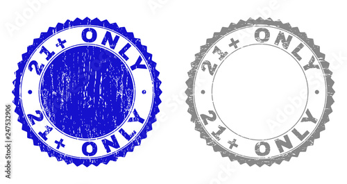 21+ ONLY stamp seals with grunge texture in blue and grey colors isolated on white background. Vector rubber imitation of 21+ ONLY caption inside round rosette. Stamp seals with grunge textures.