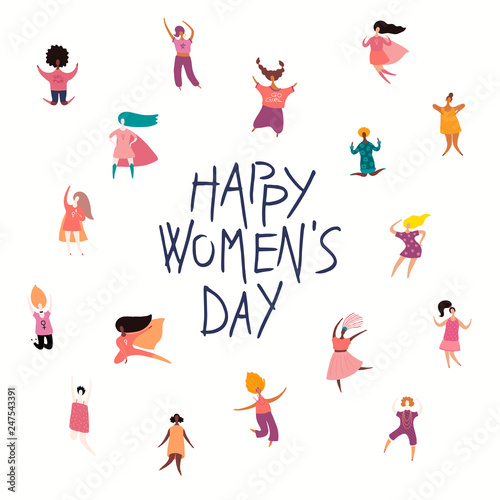 Happy womens day card, poster, banner, with quote and diverse women. Isolated objects on white background. Hand drawn vector illustration. Flat style design. Concept, element for feminism, girl power.