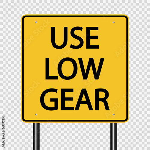 Use low gear sign on transparent background