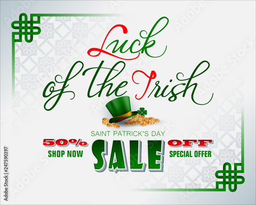 Holiday design, background with  handwriting texts, top hat with orange ribbon, golden coins and lucky clover for St. Patrick's day sales commercial events