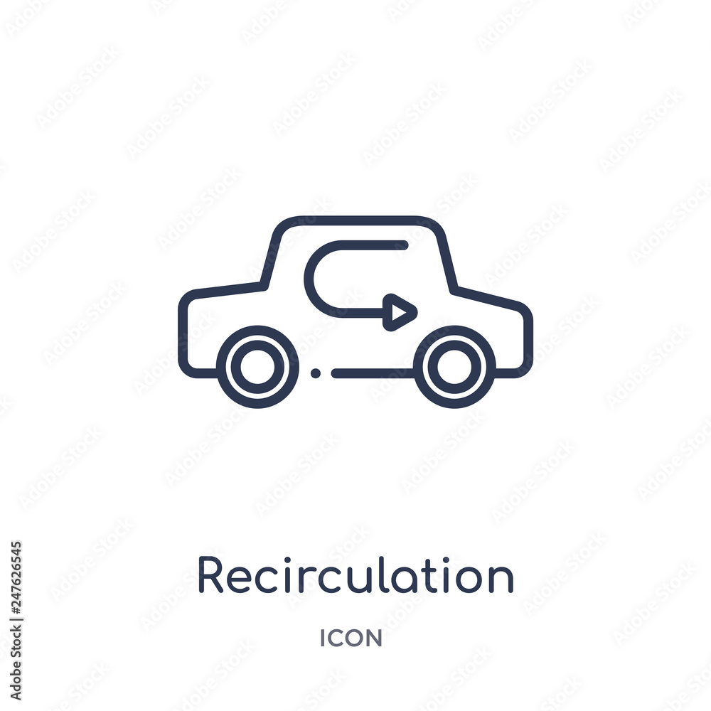 recirculation icon from transport outline collection. Thin line recirculation icon isolated on white background.