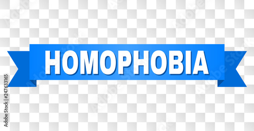 HOMOPHOBIA text on a ribbon. Designed with white title and blue tape. Vector banner with HOMOPHOBIA tag on a transparent background.
