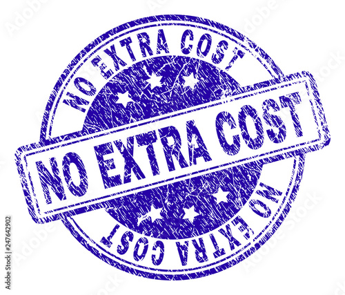 NO EXTRA COST stamp seal imprint with grunge effect. Designed with rounded rectangles and circles. Blue vector rubber print of NO EXTRA COST title with grunge texture.