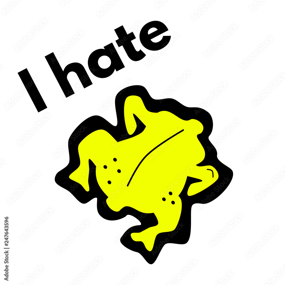 I hate slogan with funny graffiti chicken cartoon I hate slogan with funny graffiti chicken cartoon