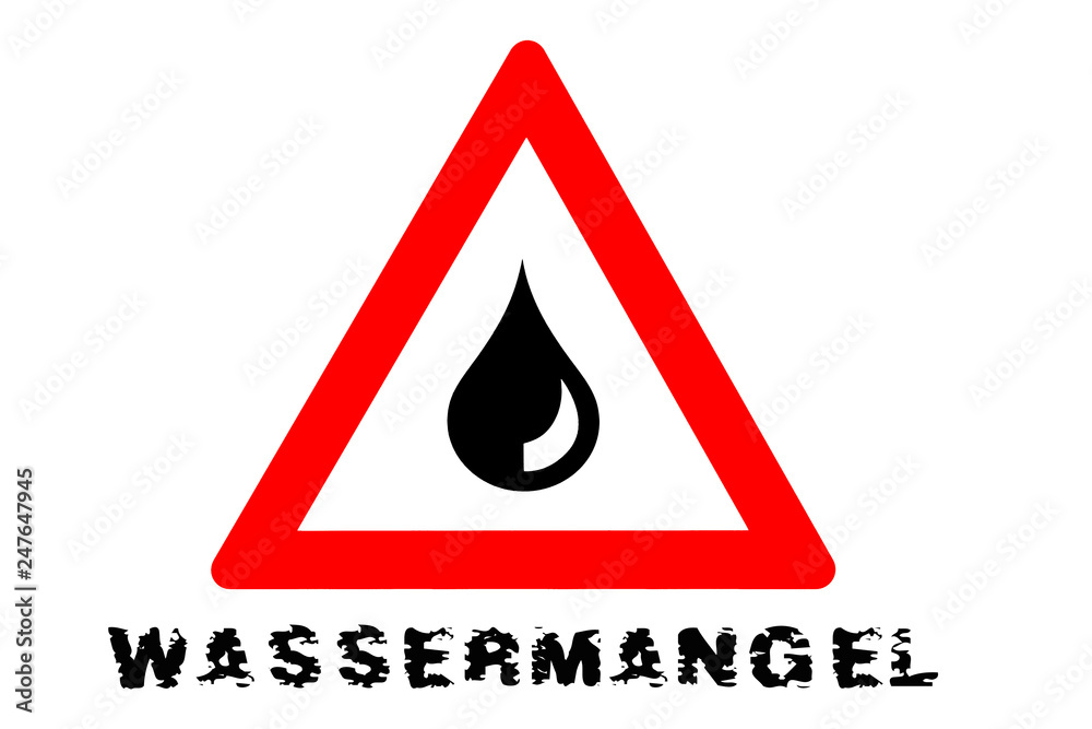 Fototapeta premium Wassermangel Warnschild