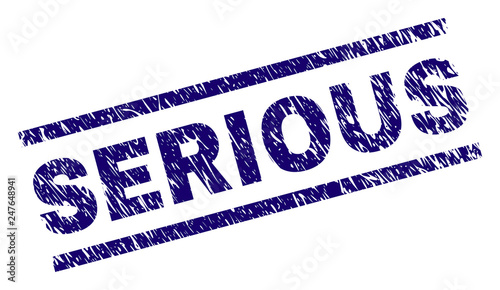 SERIOUS seal print with distress style. Blue vector rubber print of SERIOUS title with corroded texture. Text title is placed between parallel lines.