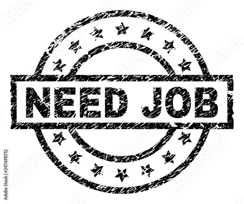 NEED JOB stamp seal watermark with distress style. Designed with rectangle, circles and stars. Black vector rubber print of NEED JOB text with unclean texture.