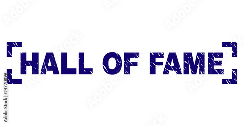 HALL OF FAME text seal print with distress effect. Text title is placed between corners. Blue vector rubber print of HALL OF FAME with corroded texture.