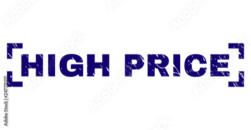 HIGH PRICE tag seal print with distress texture. Text caption is placed inside corners. Blue vector rubber print of HIGH PRICE with dirty texture.