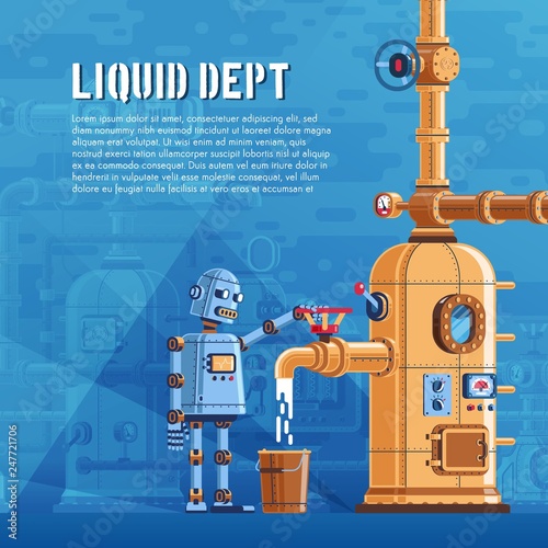 The robot pours liquid from a reservoir with pipes into a bucket. Steampunk machine. Vector poster template.