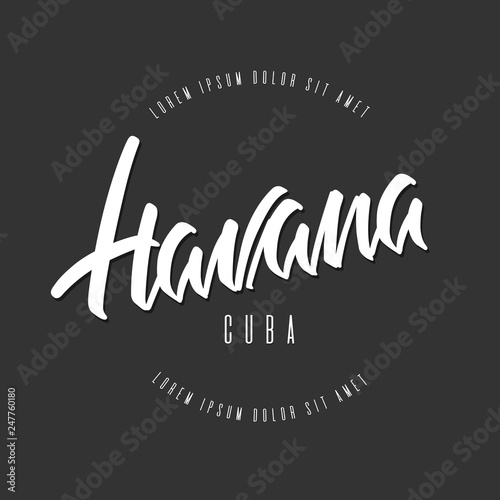 Handwritten lettering, phrase for design.Design element.Cuba.Havana.
