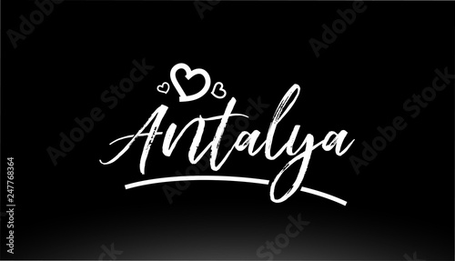 antalya black and white city hand written text with heart logo