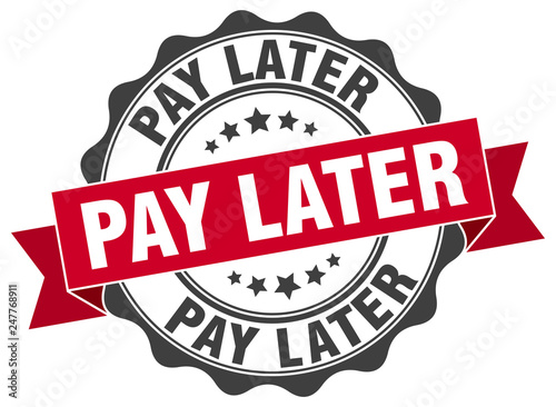 pay later stamp. sign. seal