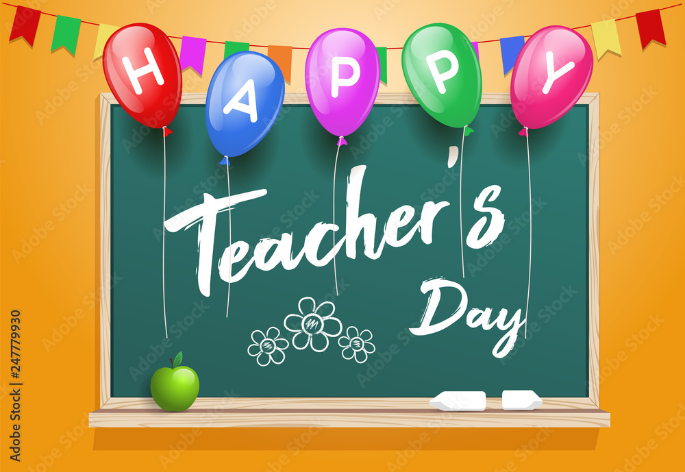 Vector illustration Happy Teachers Day. Сolorful balloons. Blackboard, green apple, chalk