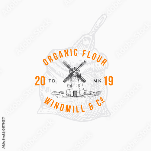 Flour Windmill Abstract Vector Sign, Symbol or Logo Template. Hand Drawn Windmill and Flour Bag with Scoop Sketch Illustration and Retro Typography. Vintage Luxury Emblem.