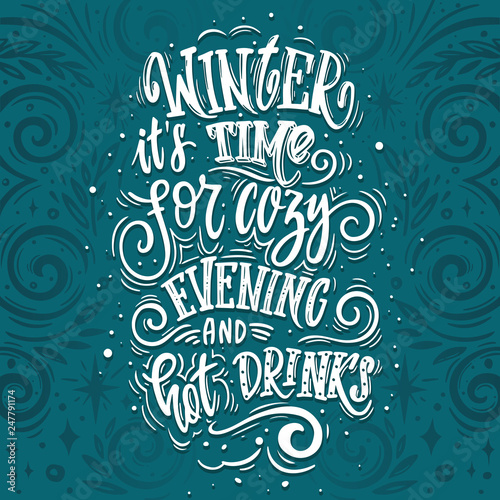 winter its time for cozy evening and hot drinks. Beautiful  winter poster