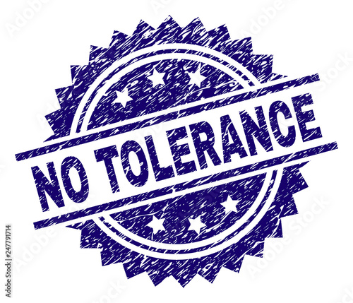 NO TOLERANCE stamp seal watermark with distress style. Blue vector rubber print of NO TOLERANCE title with unclean texture.