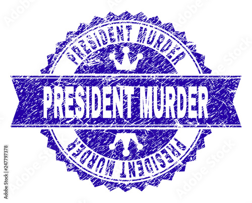PRESIDENT MURDER rosette stamp imprint with grunge style. Designed with round rosette, ribbon and small crowns. Blue vector rubber watermark of PRESIDENT MURDER label with grunge style.