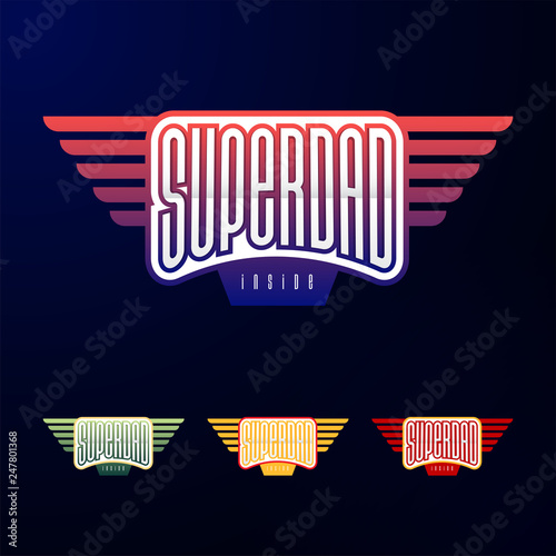 Sport emblem typography. Super dad hero logotype sticker for your t-shirt, print, apparel