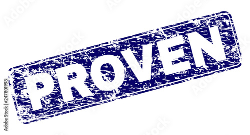 PROVEN stamp seal imprint with grunge style. Seal shape is a rounded rectangle with frame. Blue vector rubber print of PROVEN title with unclean style.