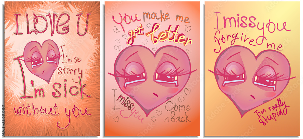 Set of graphics postcard, posters,for Happy Valentine day. Color bright cartoon sad heart very upset and sick, asking for forgiveness, says sorry, i'm really stupid. Lettering and character hand drawn