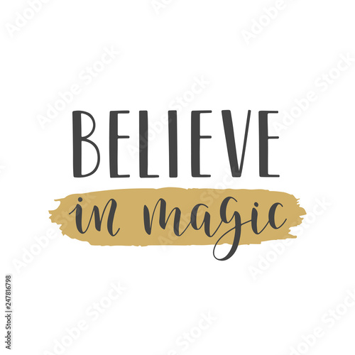 Handwritten lettering of Believe In Magic on white background
