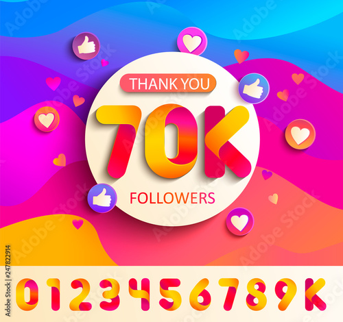 Set of numbers for Thanks followers template design.Thank you 70K followers congratulation card on wavy background with thumb up, hearts, likes.Vector for Social Networks,Web user,bloggers,subscribers