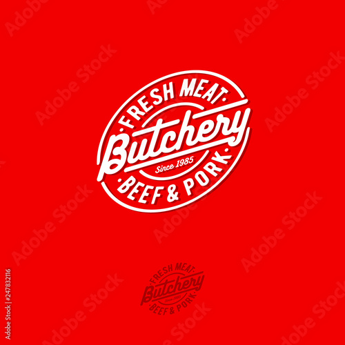 Butchery logo. Butchery premium emblem. Lettering in an oval badge Vintage signboard.
