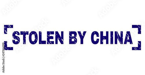 STOLEN BY CHINA label seal print with distress texture. Text label is placed inside corners. Blue vector rubber print of STOLEN BY CHINA with unclean texture.