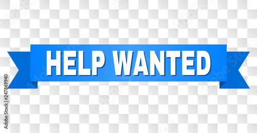 HELP WANTED text on a ribbon. Designed with white title and blue tape. Vector banner with HELP WANTED tag on a transparent background.