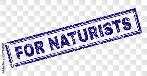 FOR NATURISTS stamp seal print with corroded style and double framed rectangle shape. Stamp is placed on a transparent background.