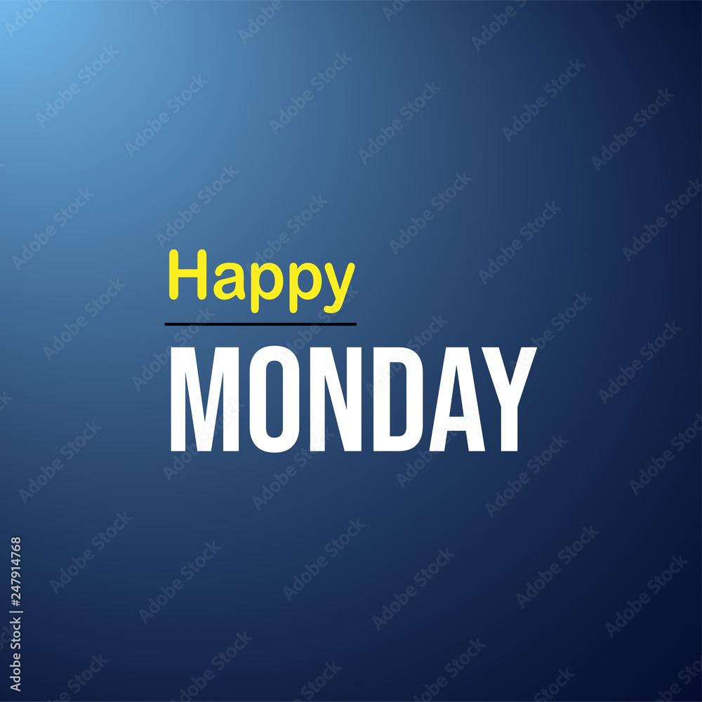 happy Monday. Life quote with modern background vector