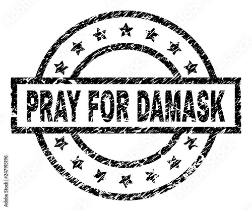 PRAY FOR DAMASK stamp seal watermark with distress style. Designed with rectangle, circles and stars. Black vector rubber print of PRAY FOR DAMASK caption with unclean texture.