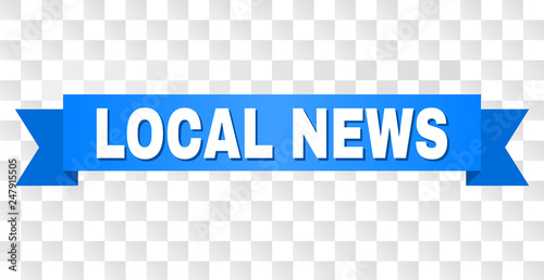 LOCAL NEWS text on a ribbon. Designed with white title and blue stripe. Vector banner with LOCAL NEWS tag on a transparent background.