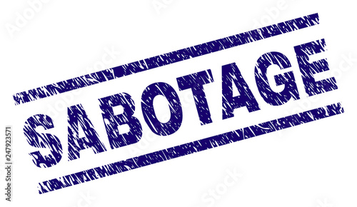 SABOTAGE seal print with distress style. Blue vector rubber print of SABOTAGE text with grunge texture. Text caption is placed between parallel lines.