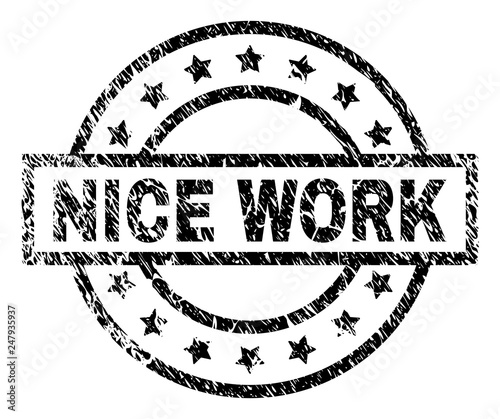 NICE WORK stamp seal watermark with distress style. Designed with rectangle, circles and stars. Black vector rubber print of NICE WORK caption with retro texture.