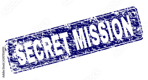 SECRET MISSION stamp seal imprint with grunge style. Seal shape is a rounded rectangle with frame. Blue vector rubber print of SECRET MISSION label with grunge style.