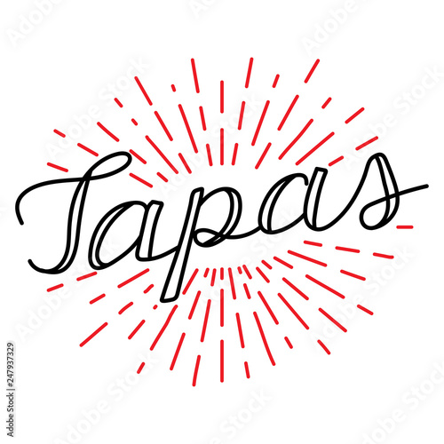 Hand drawn lettering "Tapas". Sign for spanish restaurant.