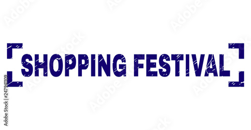 SHOPPING FESTIVAL text seal imprint with grunge texture. Text caption is placed between corners. Blue vector rubber print of SHOPPING FESTIVAL with grunge texture.