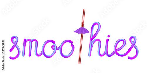 smoothies calligraphic colorful hand-drawn lettering text with disposable striped red white plastic drinking straw and violet umbrella isolated on white background, stock vector illustration clip art
