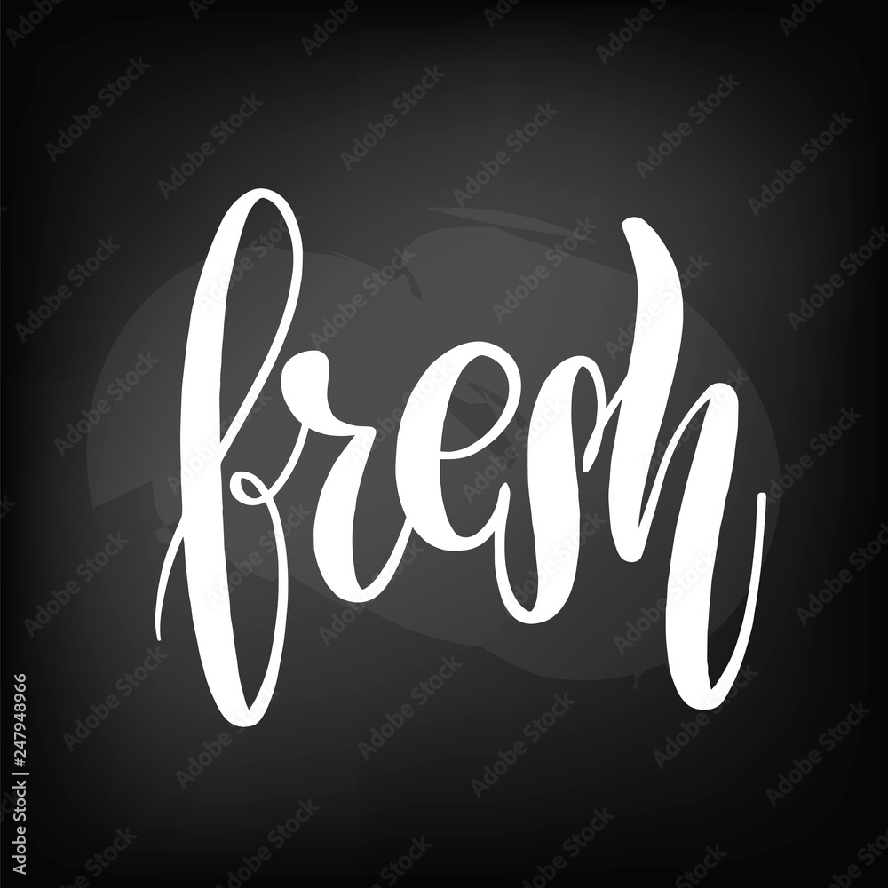Chalkboard blackboard lettering fresh. Handwritten Chalkboard blackboard lettering fresh. Handwritten