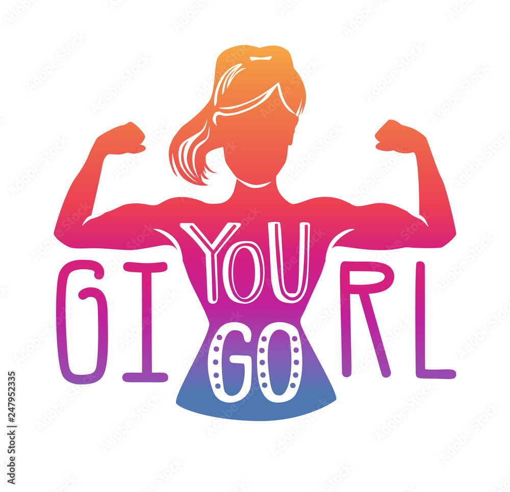 You go, girl. Vector lettering illustration with female silhouette doing  bicep curl and hand written inspirational phrase in colorful gradient on  white. Motivational card, poster or print design. - Ve Stock Vector