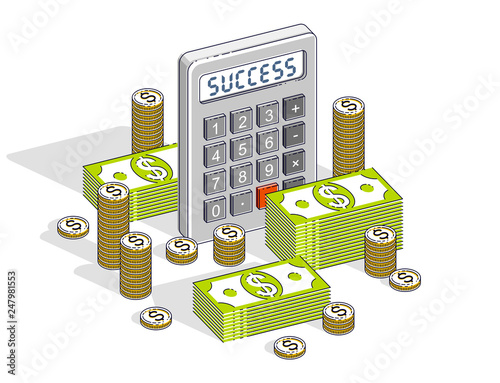 Business success and income or profit concept, calculator and money cash dollar stack and coins isolated on white background. Vector 3d isometric business and finance illustration.