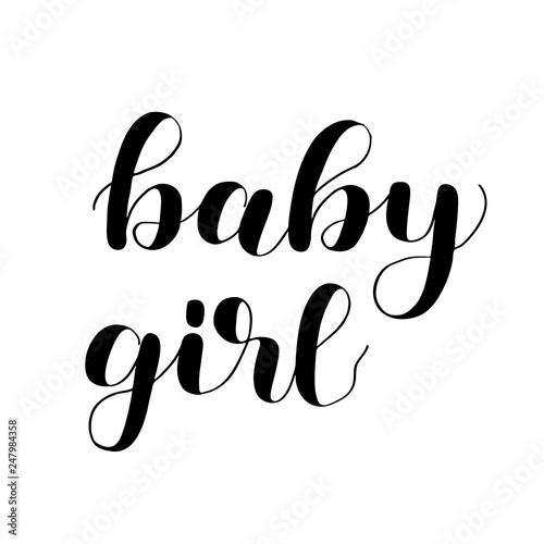Baby girl. Brush lettering isolated on white background. Overlay for photo album.