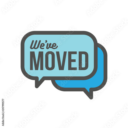 We've Moved Sign with Text Typography & icon to convey moving